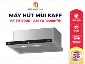 Máy Hút Mùi Kaff KF-TH1700S | TH1700B (Âm Tủ)