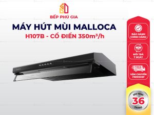 Máy Hút Mùi Malloca H107B