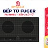 Bếp Từ Fuger FG 999BV