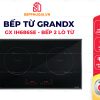 Bếp Từ GrandX GX IH686SE