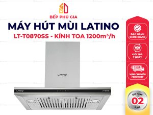 Máy Hút Mùi Latino LT-T0870SS