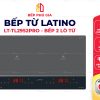 Bếp từ Latino LT-TL2952PRO