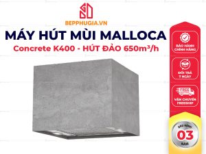Máy Hút Mùi Malloca Concrete K400