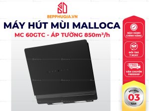 Máy Hút Mùi Malloca MC 60GTC