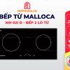 Bếp Từ Malloca MH 02I D
