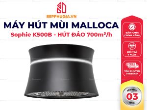 Máy Hút Mùi Malloca Sophie K500B