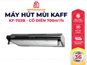 Máy Hút Mùi Kaff KF-703B