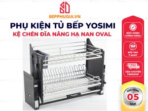 Kệ Chén Đĩa Nâng Hạ Nan Oval Yosimi 700 | 800 | 900