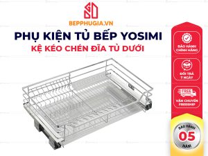 Kệ Kéo Chén Đĩa Tủ Dưới Yosimi 600 | 700 | 800 | 900