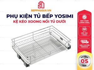 Kệ Kéo Xoong Nồi Tủ Dưới Yosimi 600 | 700 | 800 | 900